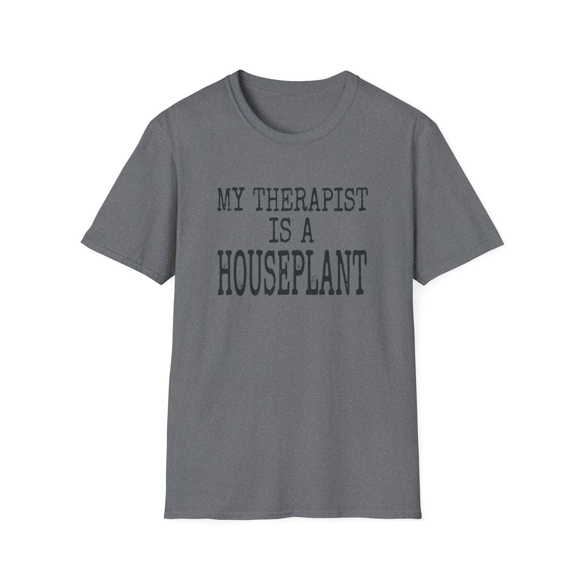 My Therapist Is a Houseplant T-Shirt