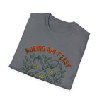 Hoeing Ain’t Easy Garden T-Shirt