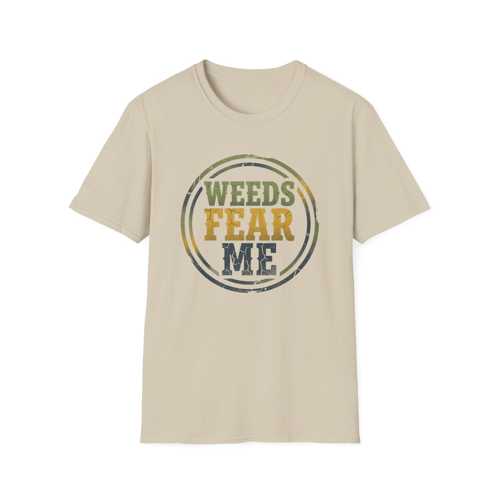 Weeds Fear Me T-Shirt