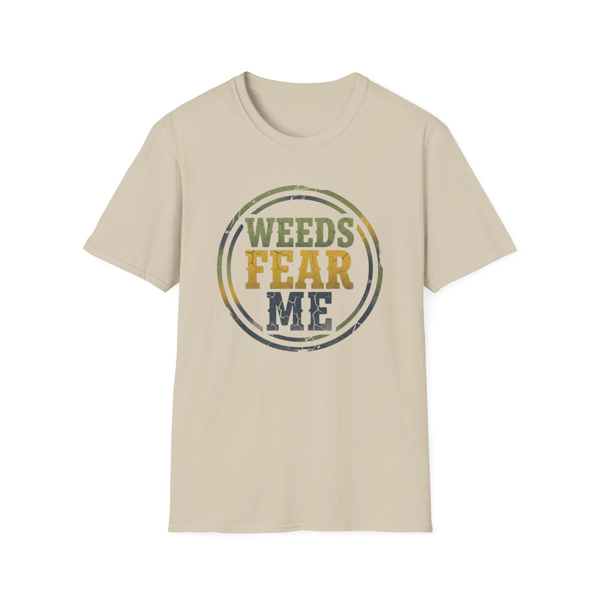 Weeds Fear Me T-Shirt