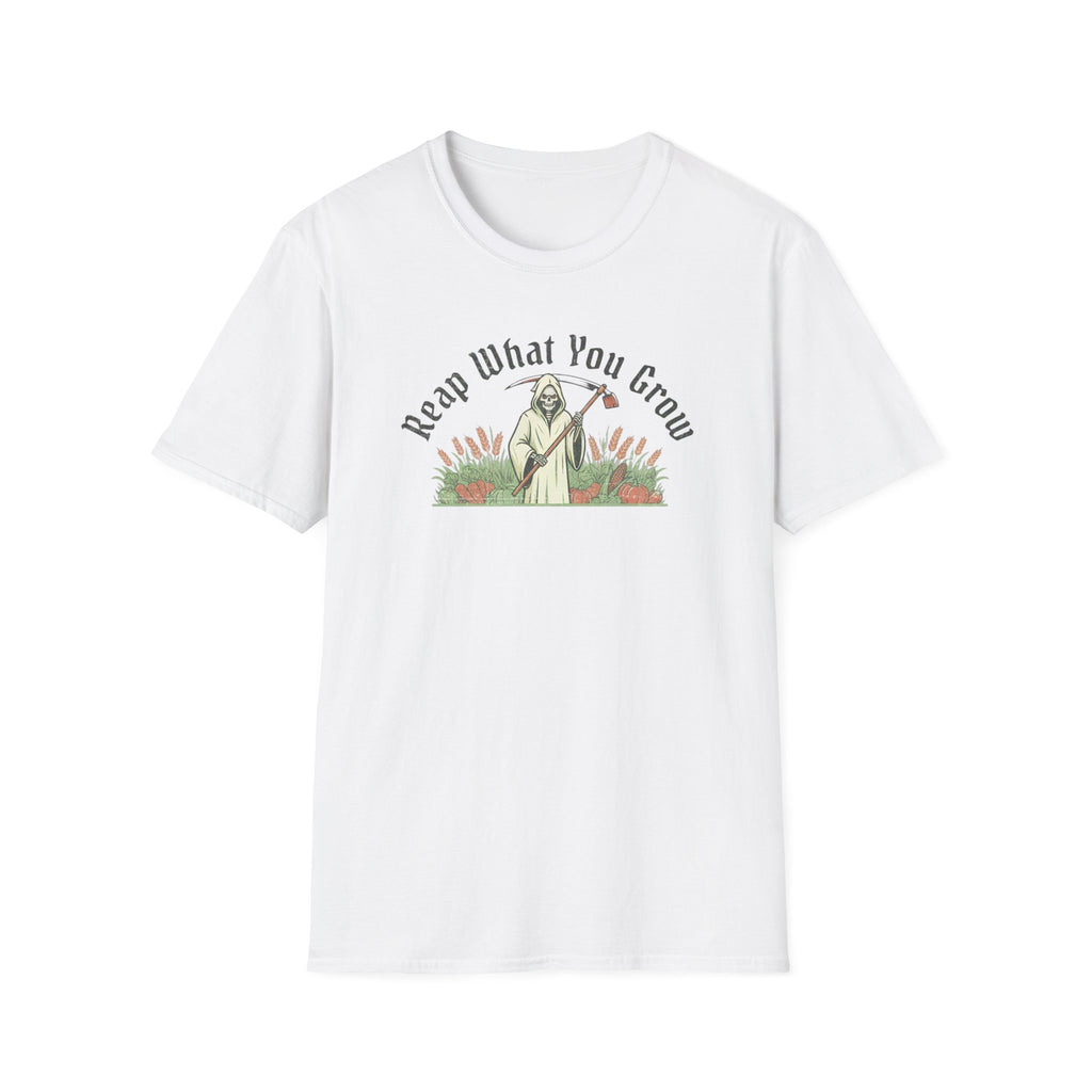 Reap What You Grow T-Shirt