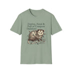 Festive, Feral & Full of Compost Opinions T-Shirt