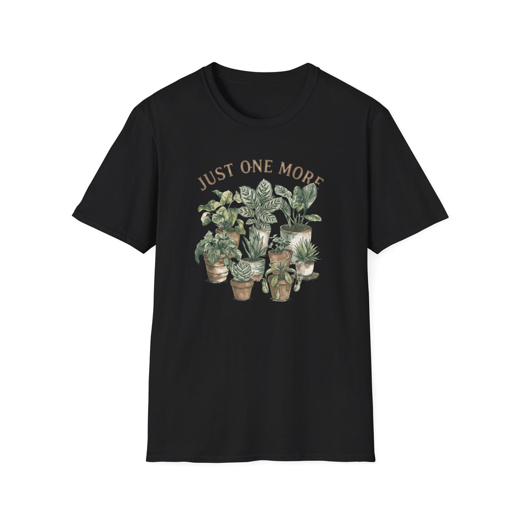 "Just One More" Potted Houseplants T-Shirt