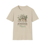 Introverted But Willing to Discuss Plants T-Shirt