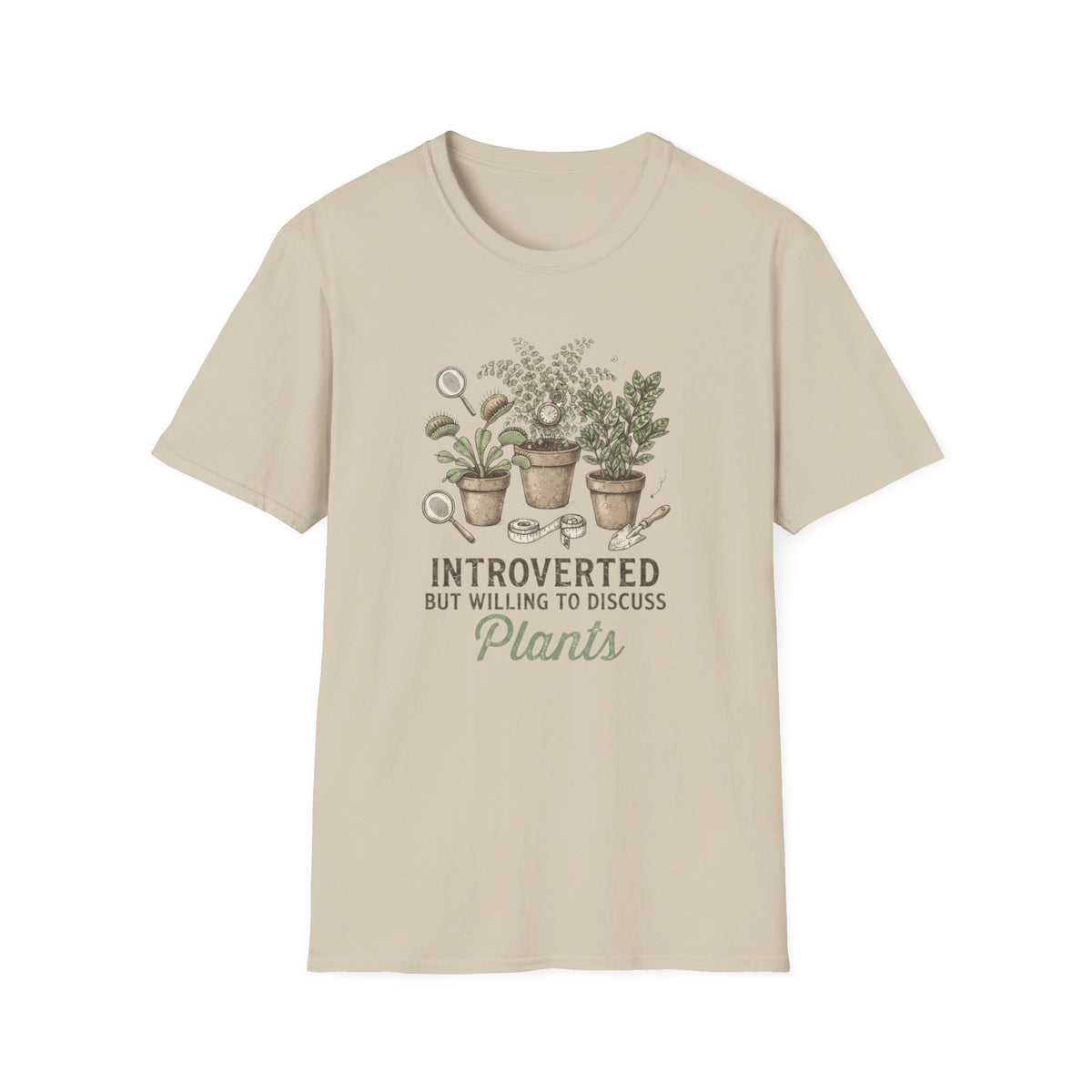Introverted But Willing to Discuss Plants T-Shirt