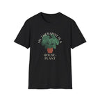 My Therapist Is a Houseplant T-Shirt