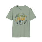 Weeds Fear Me T-Shirt