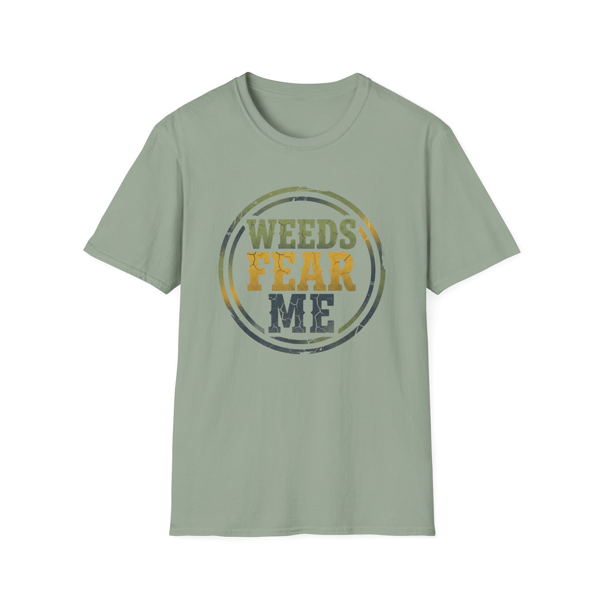 Weeds Fear Me T-Shirt