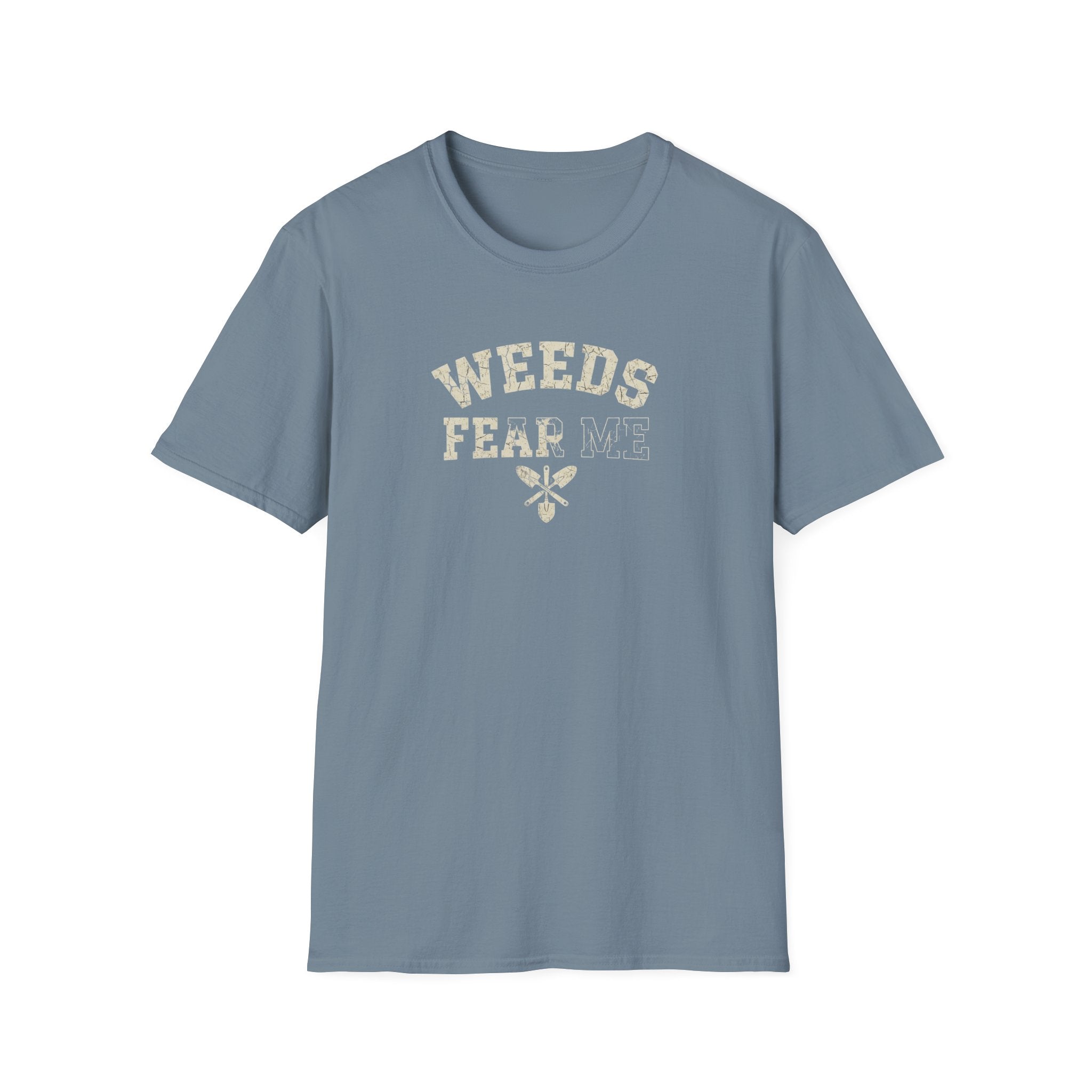 Weeds Fear Me T-Shirt