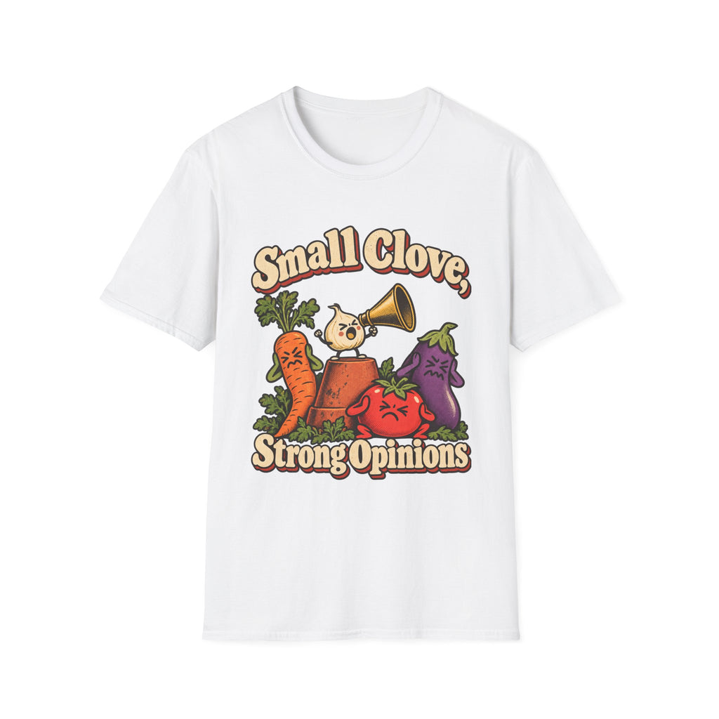 Small Clove, Strong Opinions T-Shirt