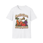 Small Clove, Strong Opinions T-Shirt