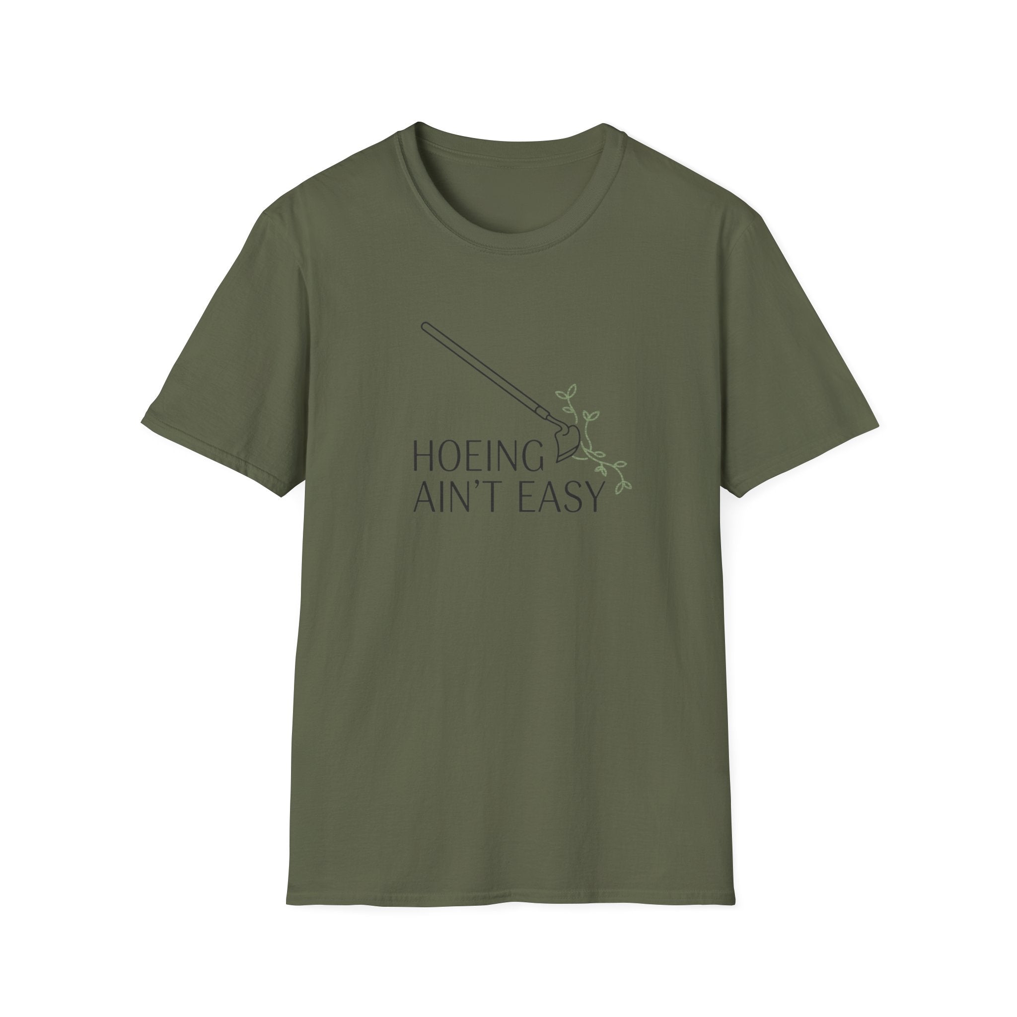 Hoeing Ain’t Easy Garden T-Shirt