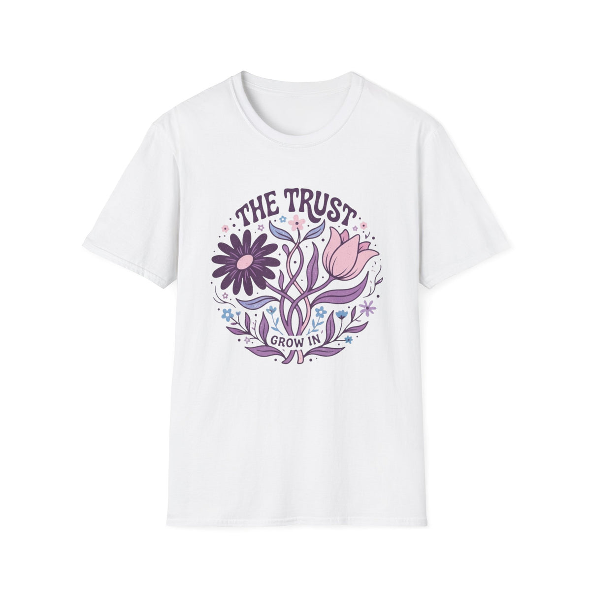 "The Trust Grow In” T-Shirt