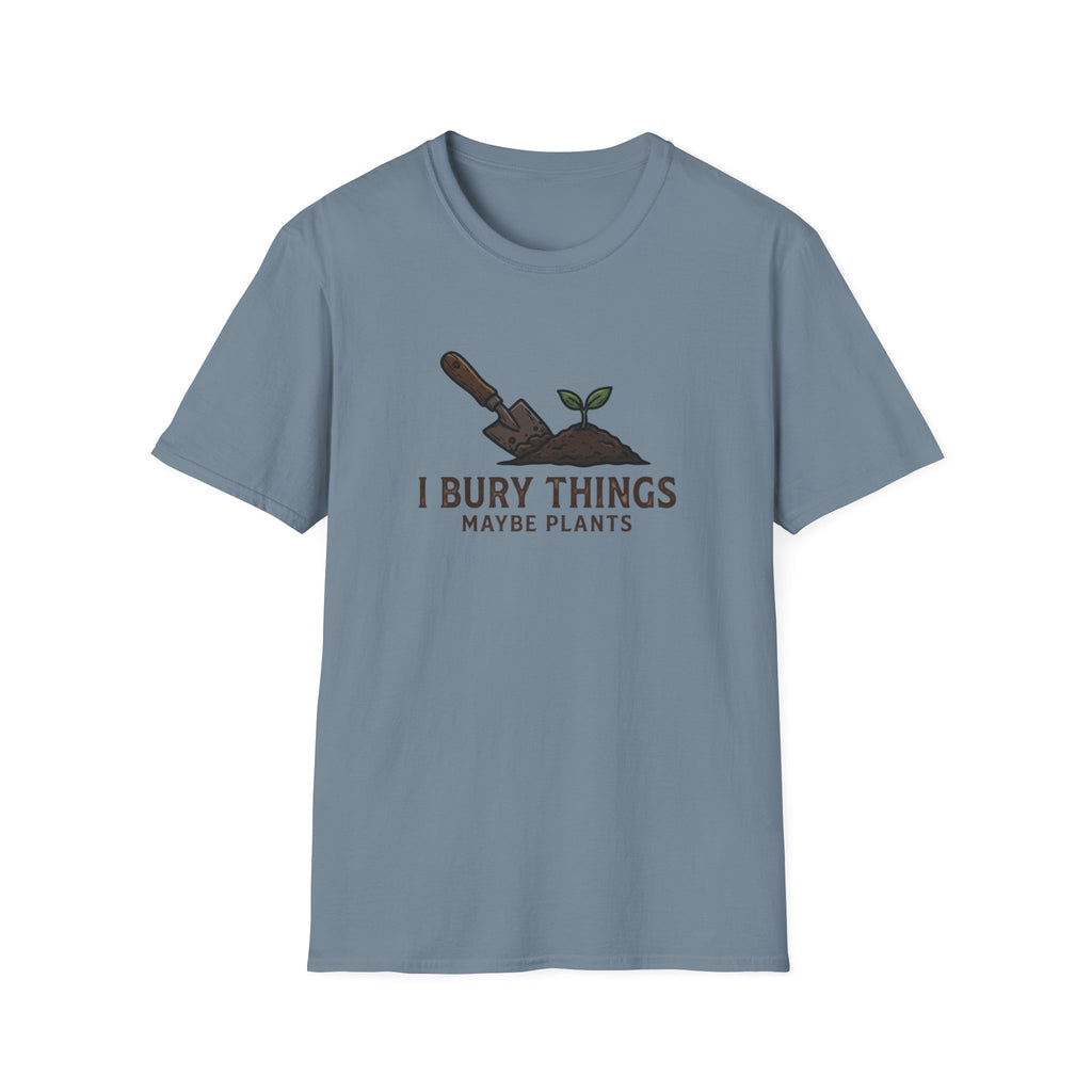 I Bury Things, Maybe Plants T-Shirt