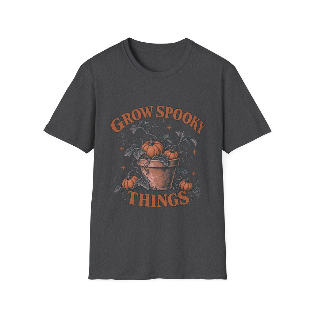 Grow Spooky Things T-Shirt