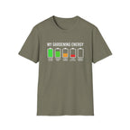 My Gardening Energy T-Shirt