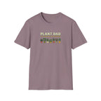 "Plant Dad: Yes, They’re All My Favorites" T-Shirt