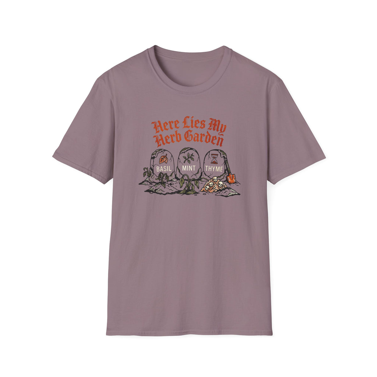Here Lies My Herb Garden T-Shirt