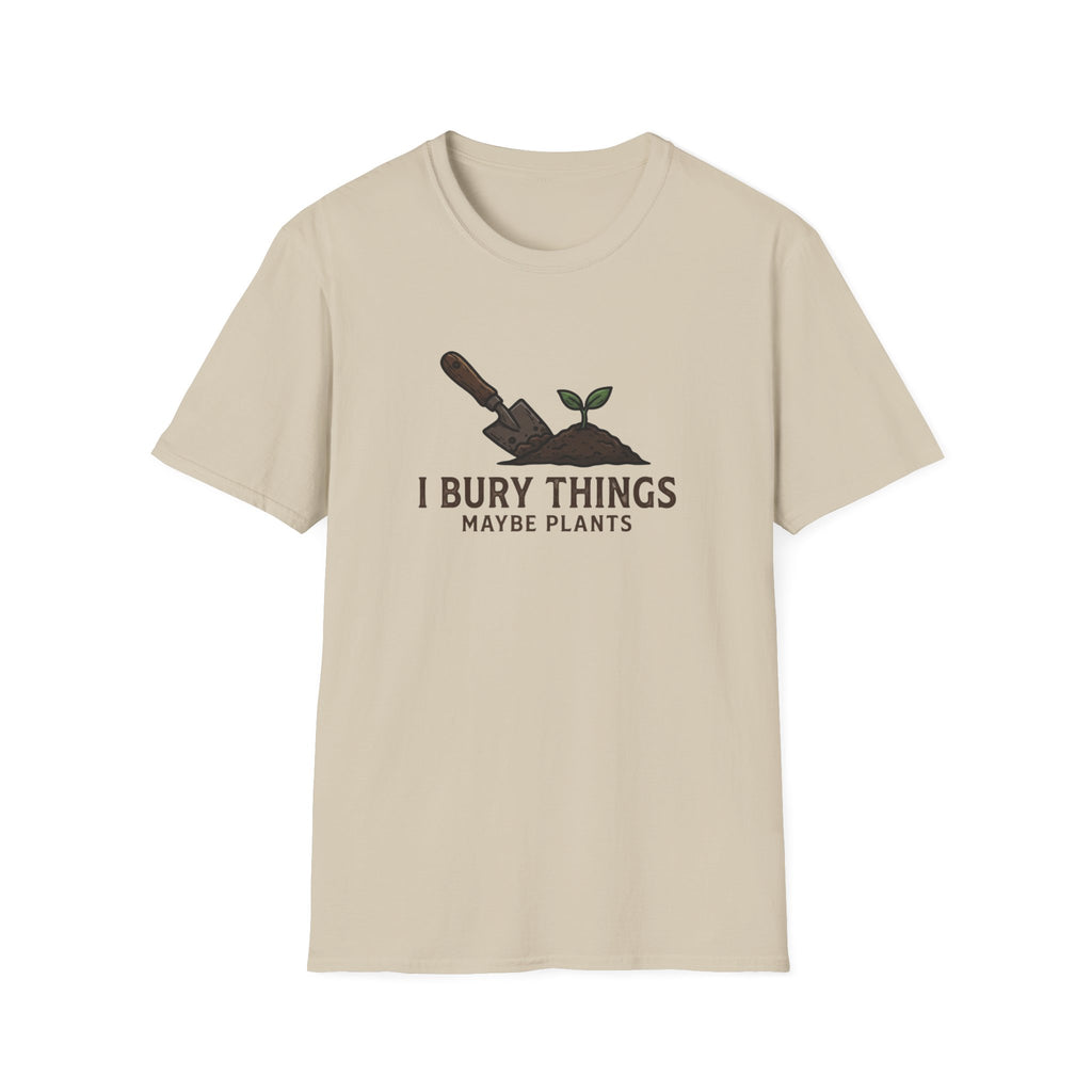 I Bury Things, Maybe Plants T-Shirt