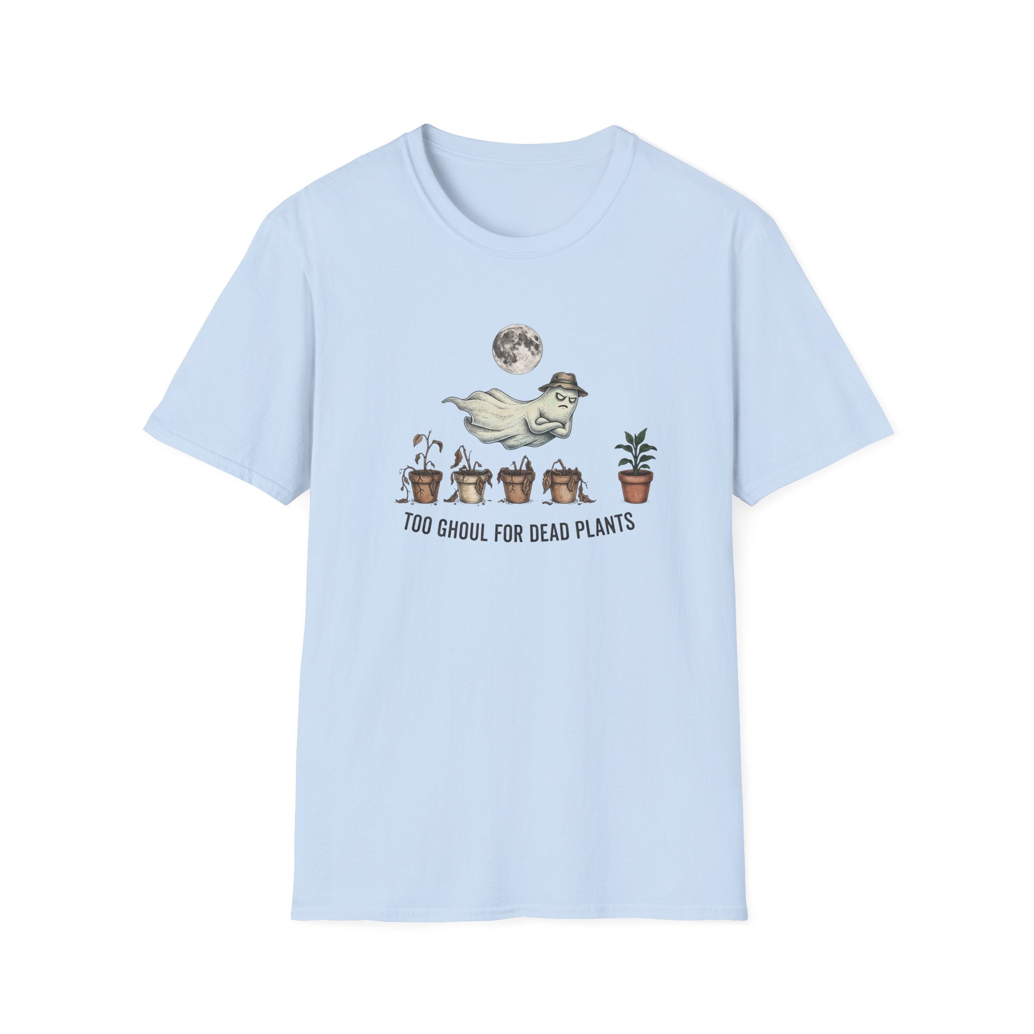 You Ghoul for Dead Plants T-Shirt