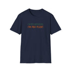 I'm Not Antisocial I'm Pro-Plant T-Shirt