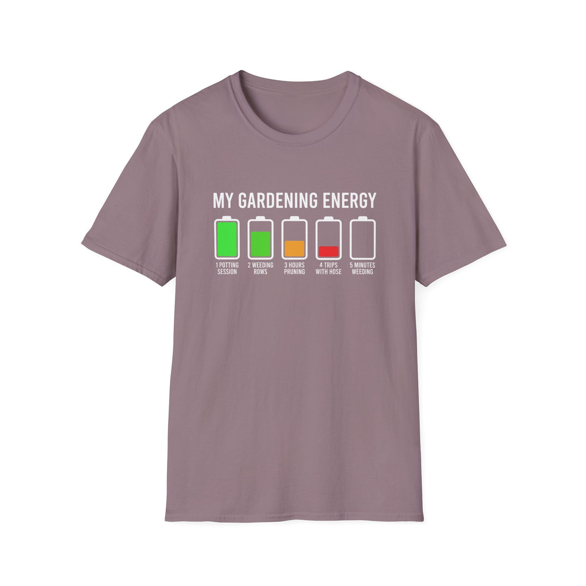 My Gardening Energy T-Shirt