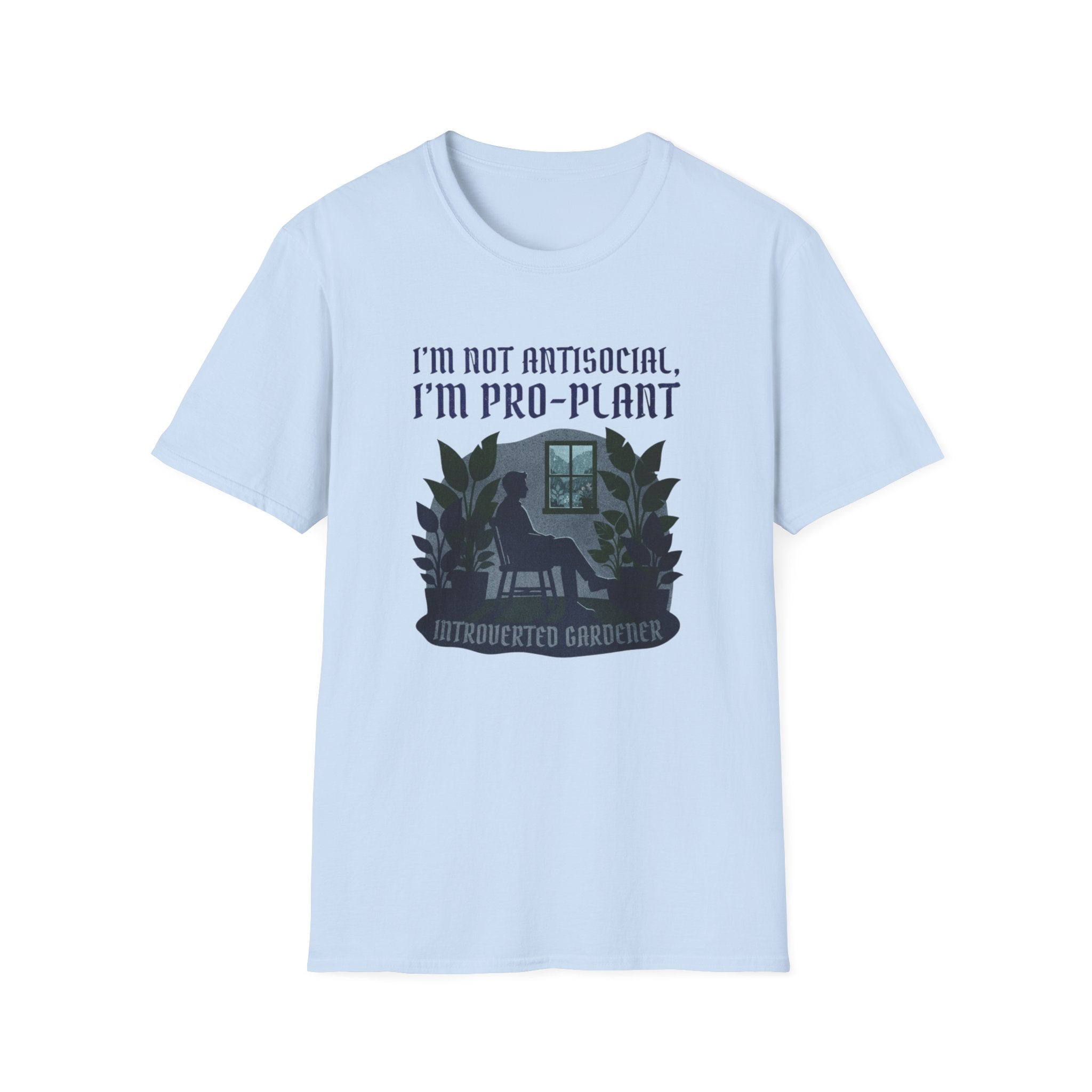 "I'm Not Antisocial, I'm Pro-Plant" T-Shirt