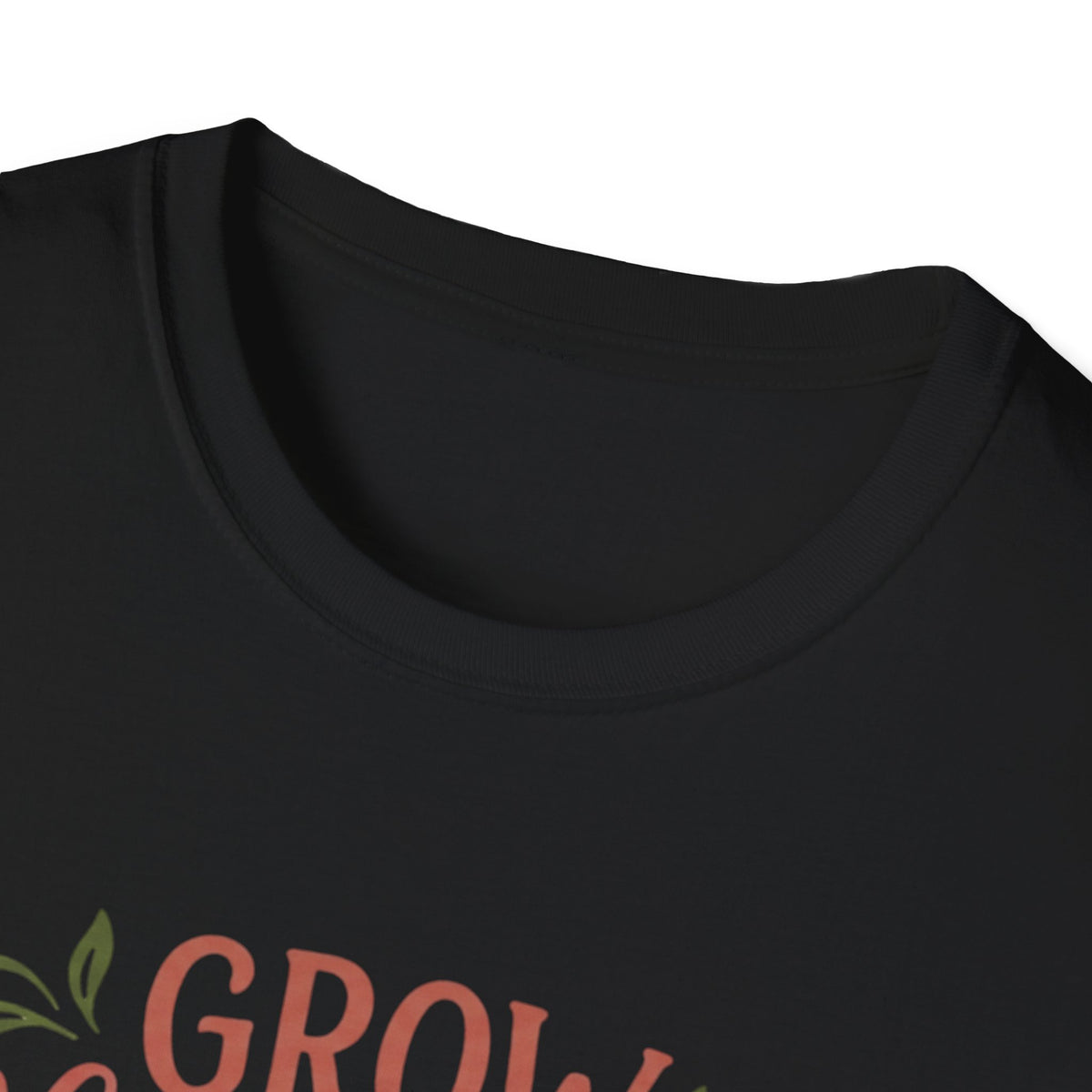 Grow Where You're Planted T-Shirt