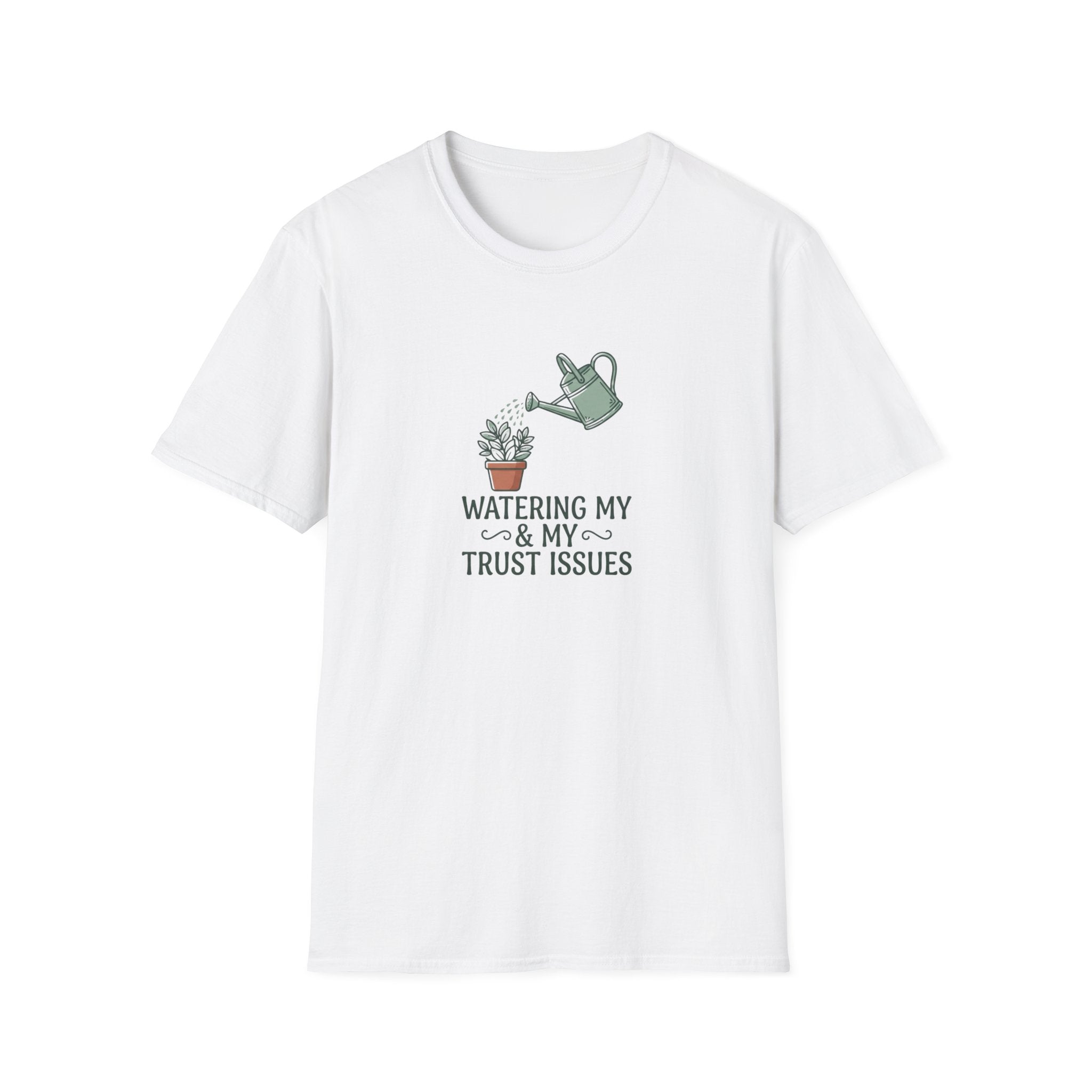 'Watering My Trust Issues' T-Shirt