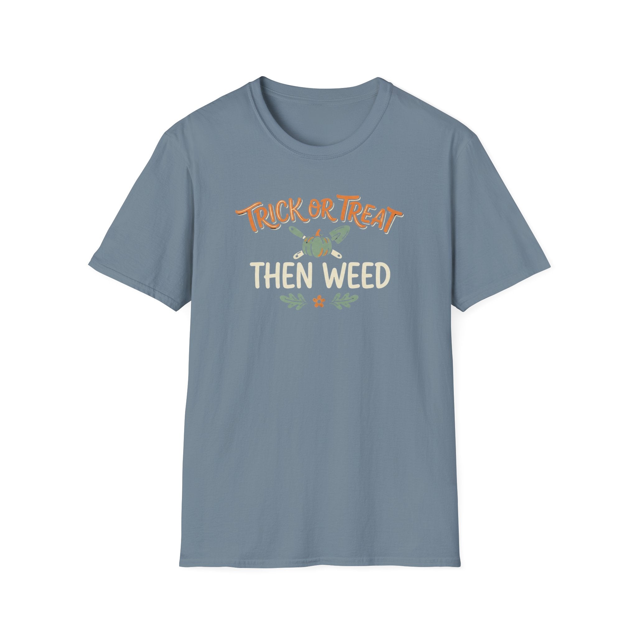 Halloween 'Trick or Treat Then Weed' T-Shirt