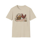 Fresh Eggs & Zero Regrets T-Shirt