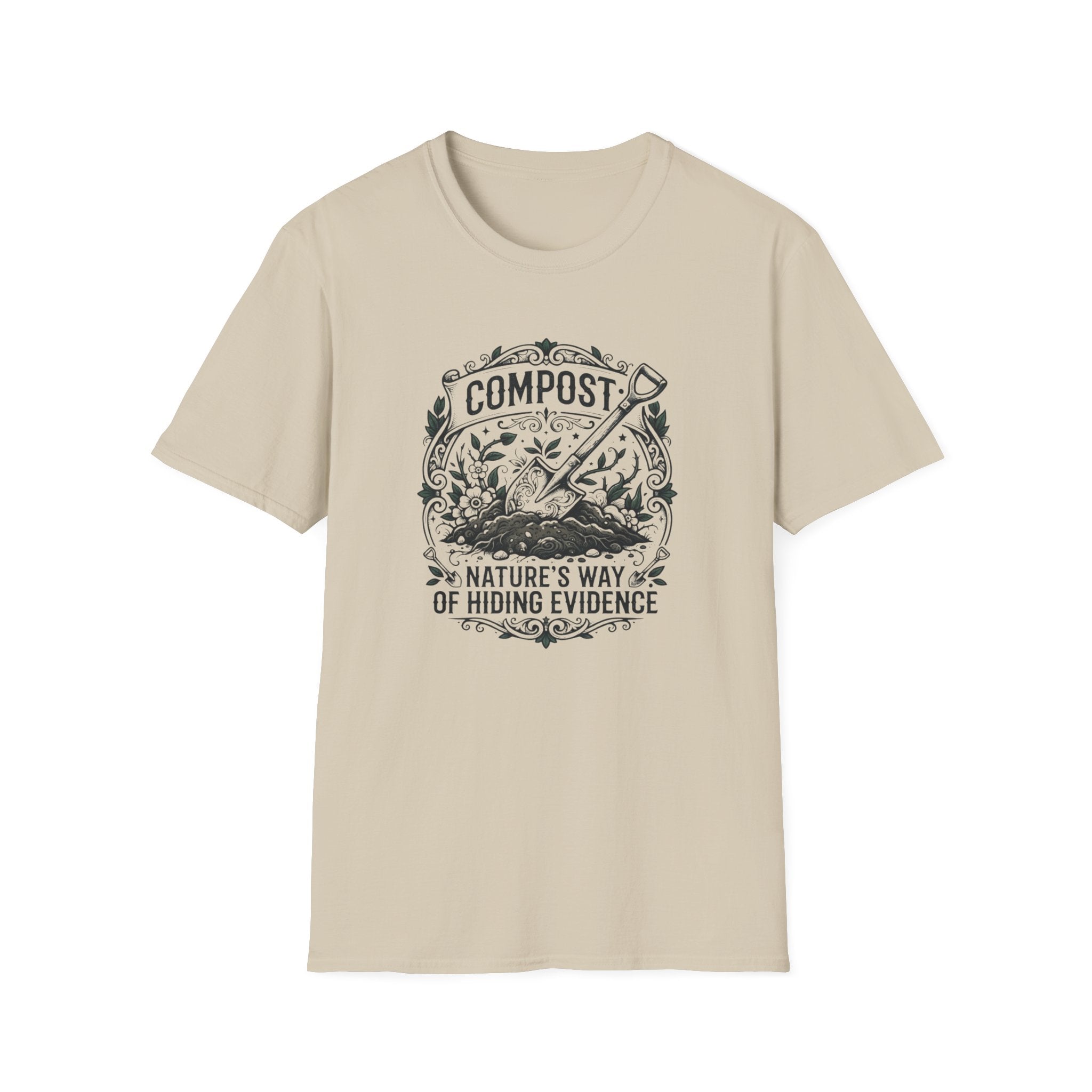 "Compost: Nature's Way of Hiding Evidence" T-Shirt