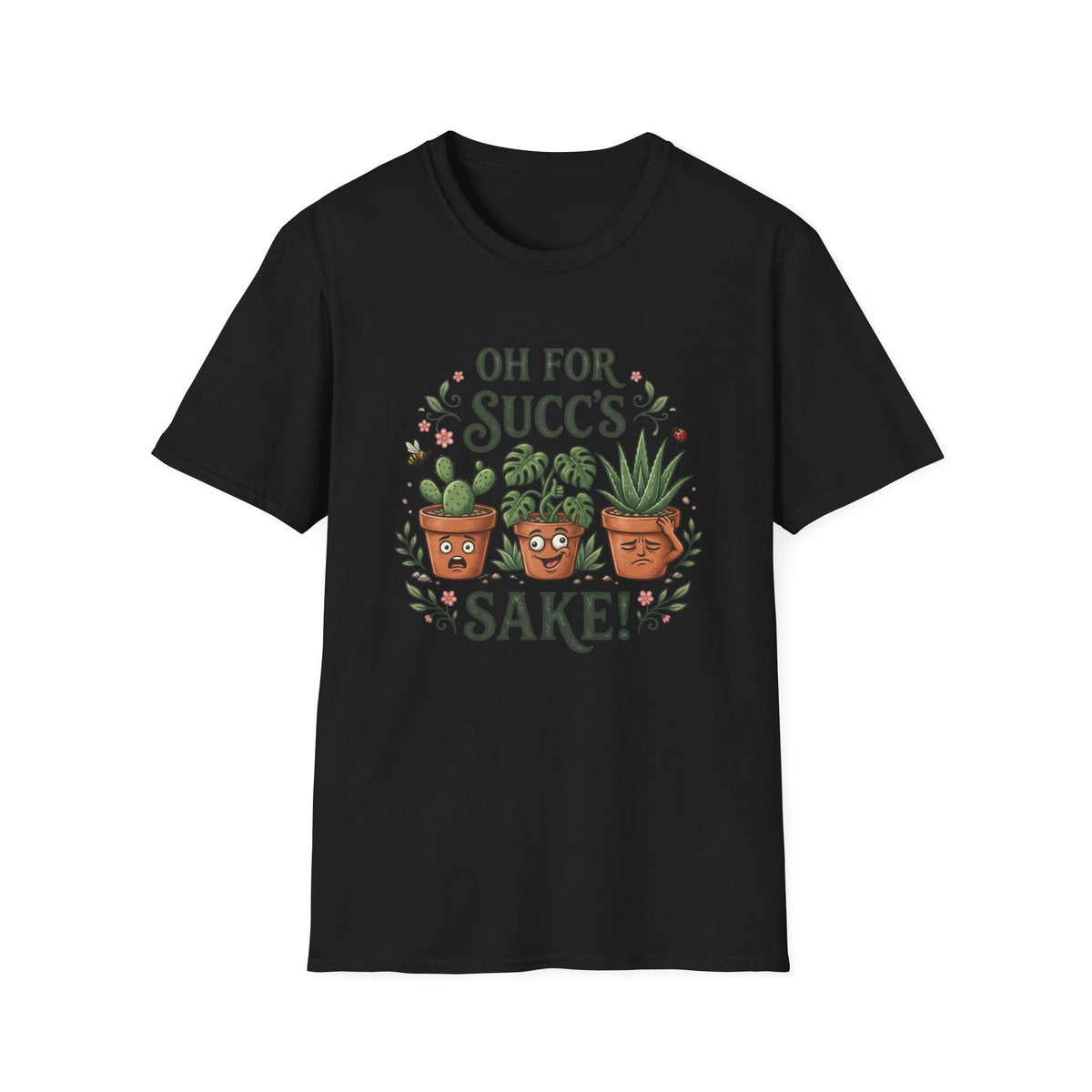 Oh For Succ's Sake Plant T-Shirt