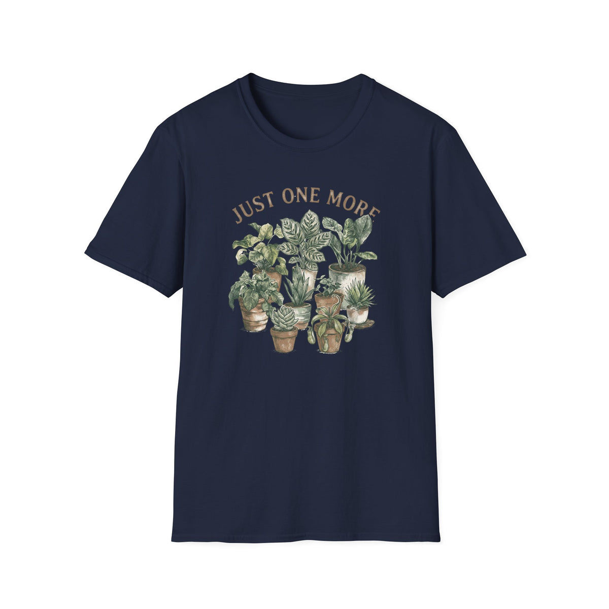 "Just One More" Potted Houseplants T-Shirt