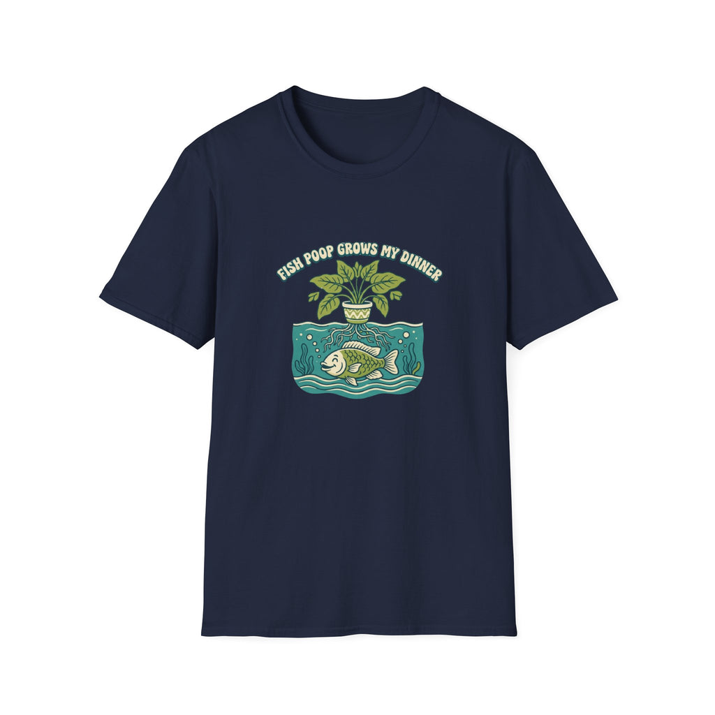 "Fish Poop Grows My Dinner" T-Shirt