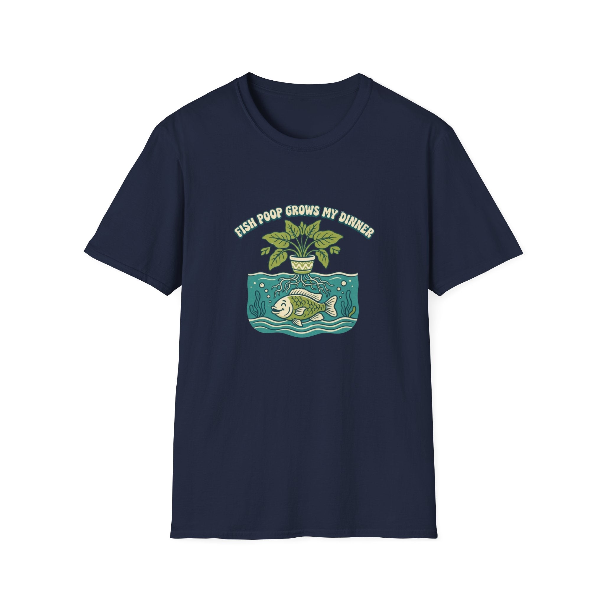 "Fish Poop Grows My Dinner" T-Shirt