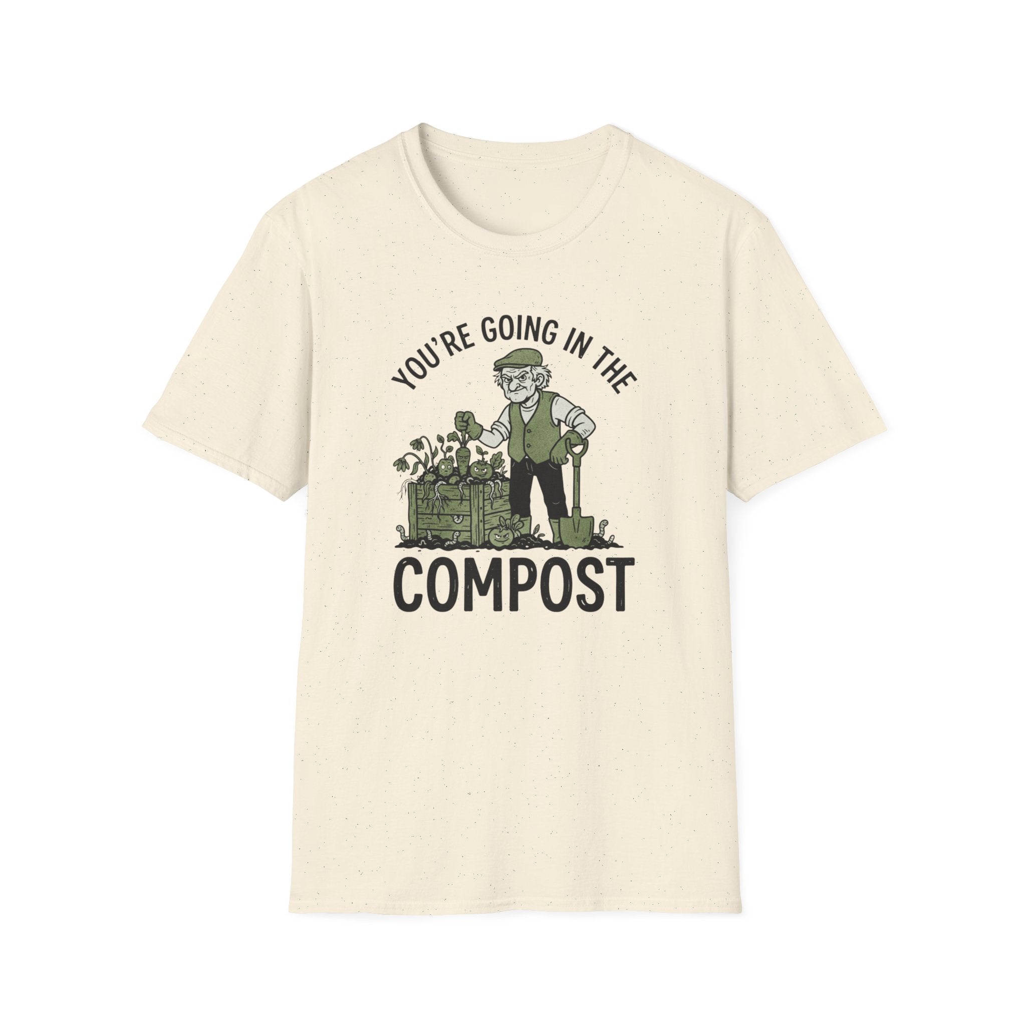 "You're Going in the Compost" T-Shirt