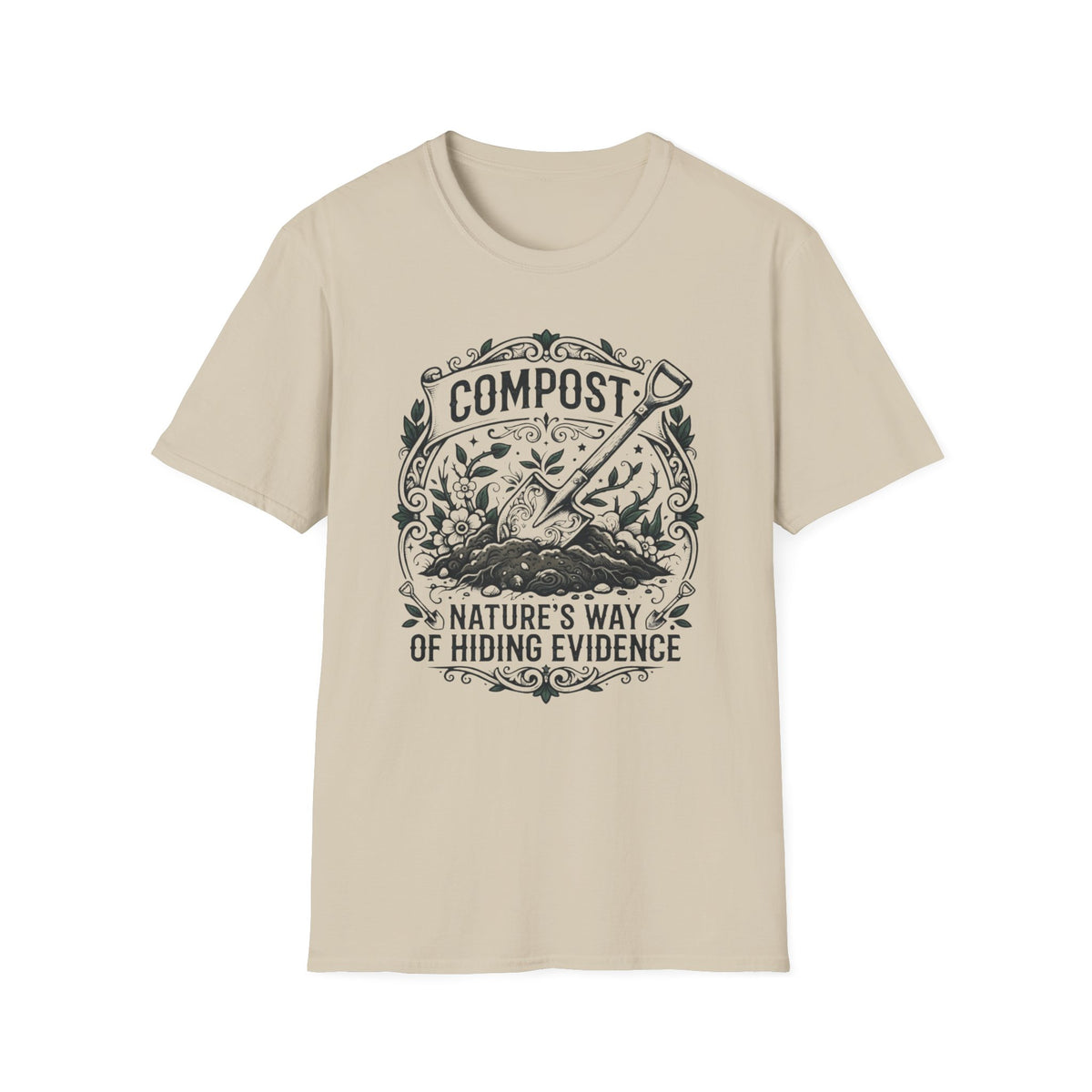 Nature's Way of Hiding Evidence T-Shirt