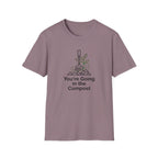 "You're Going in the Compost" T-Shirt