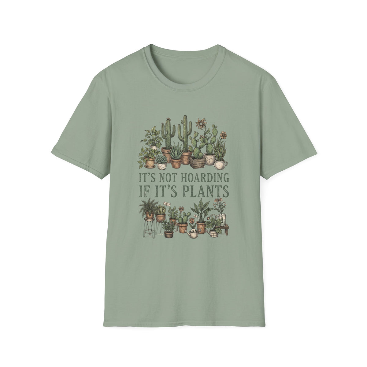 "It's Not Hoarding If It's Plants" T-Shirt