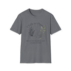 I Talk to Plants T-Shirt