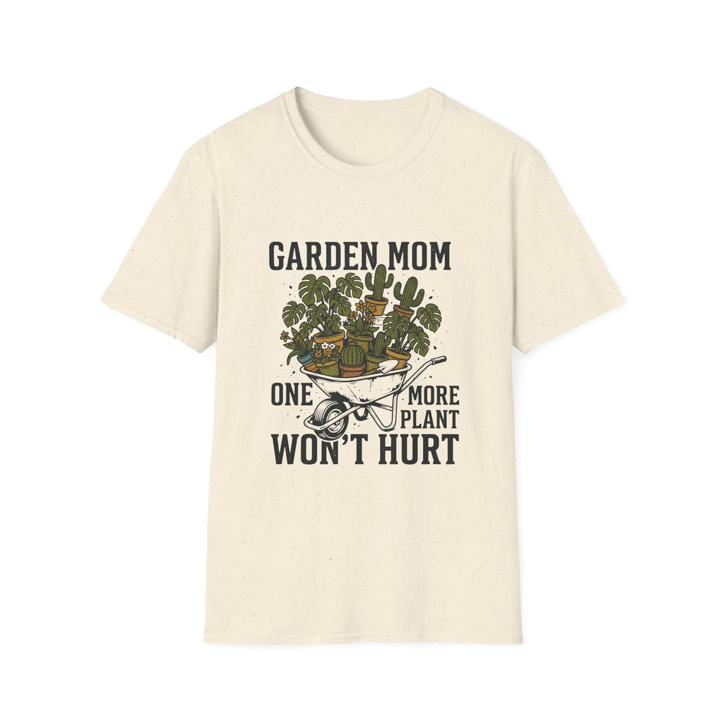 "One More Plant Won't Hurt" Garden Mom T-Shirt