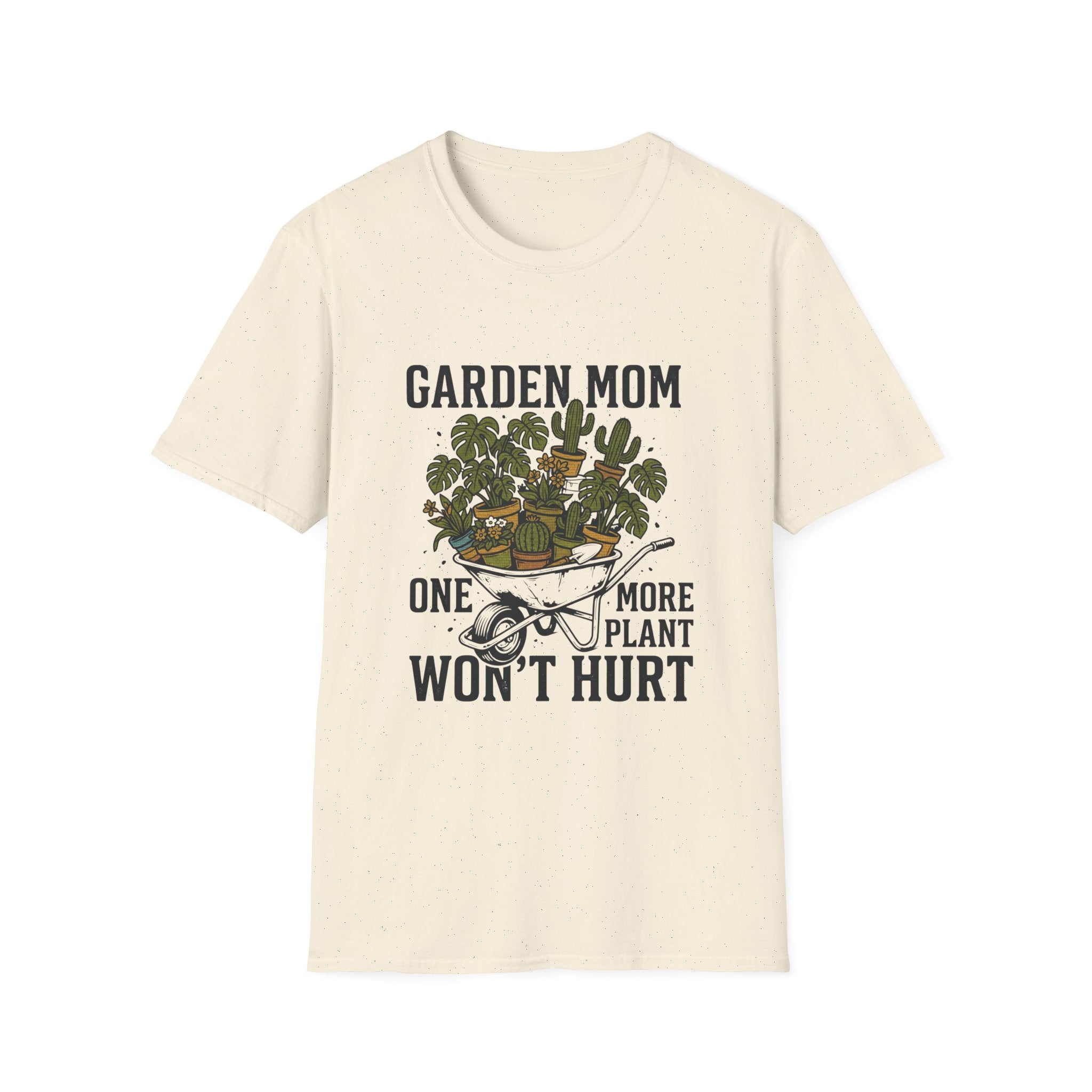 "One More Plant Won't Hurt" Garden Mom T-Shirt