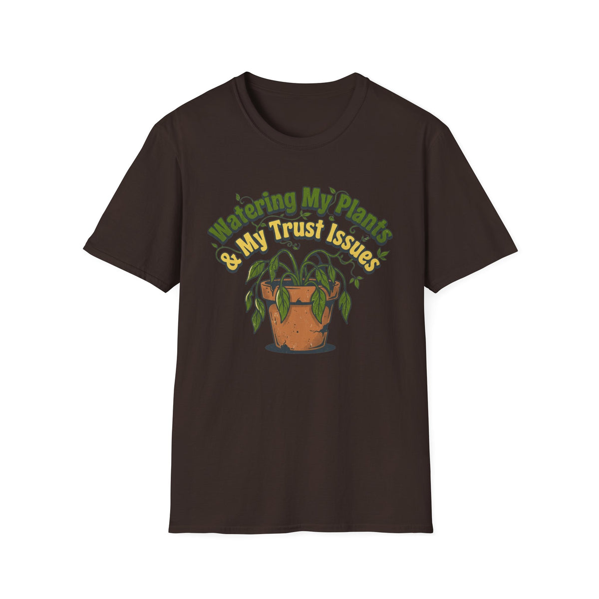 Plant & Trust Issues T-Shirt