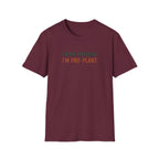 I'm Not Antisocial I'm Pro-Plant T-Shirt