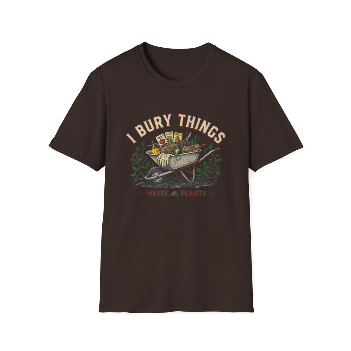 I Bury Things (Maybe Plants) Tee