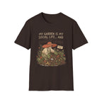 My Garden Is My Social Life T-Shirt