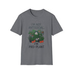 I'm Not Antisocial, I'm Pro‑Plant T-Shirt