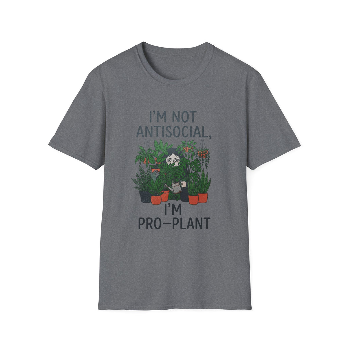 I'm Not Antisocial, I'm Pro‑Plant T-Shirt