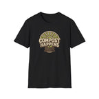 Compost Happens T‑Shirt